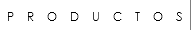 PRODUCTOS